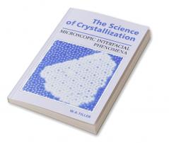 The Science of Crystallization