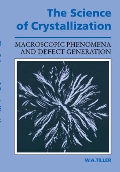 The Science of Crystallization