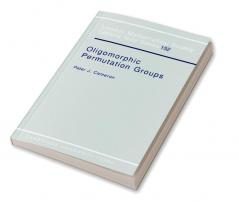 Oligomorphic Permutation Groups