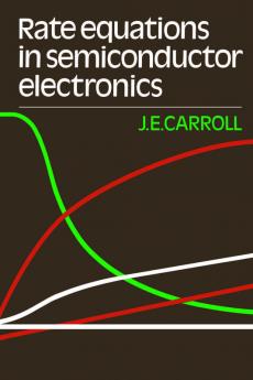 Rate Equations in Semiconductor Electronics