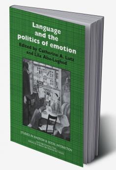 Language and the Politics of Emotion