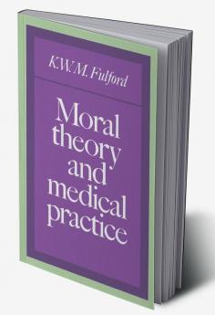 Moral Theory and Medical Practice