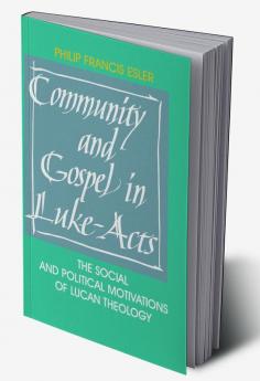 Community and Gospel in Luke-Acts