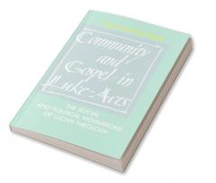 Community and Gospel in Luke-Acts