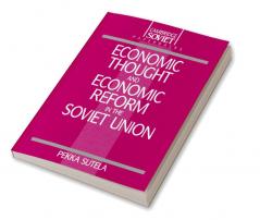 Economic Thought and Economic Reform in the Soviet Union
