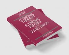 Economic Thought and Economic Reform in the Soviet Union