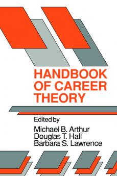 Handbook of Career Theory