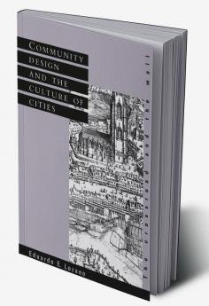 Community Design and the Culture of Cities