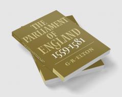 The Parliament of England 1559 1581