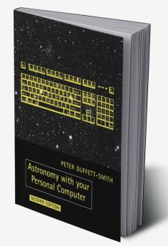 Astronomy with Your Personal Computer