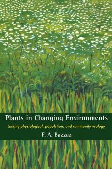 Plants in Changing Environments