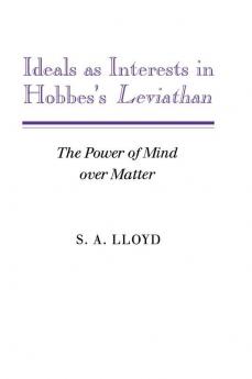 Ideals as Interests in Hobbes's Leviathan