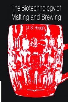 The Biotechnology of Malting and Brewing