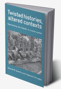 Twisted Histories Altered Contexts