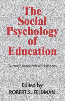The Social Psychology of Education