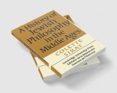 A History of Jewish Philosophy in the Middle Ages