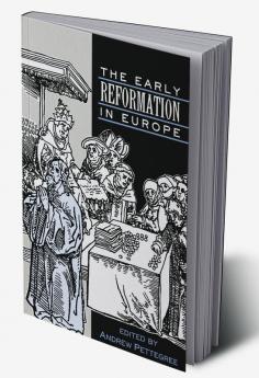 The Early Reformation in Europe