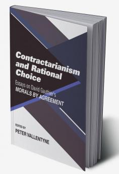 Contractarianism and Rational Choice
