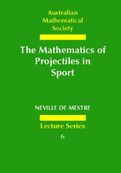The Mathematics of Projectiles in Sport