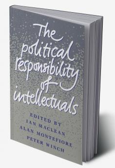 The Political Responsibility of Intellectuals