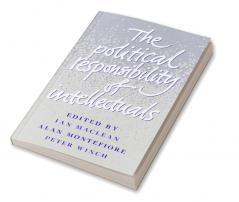 The Political Responsibility of Intellectuals