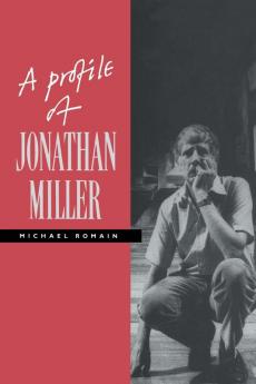 A Profile of Jonathan Miller