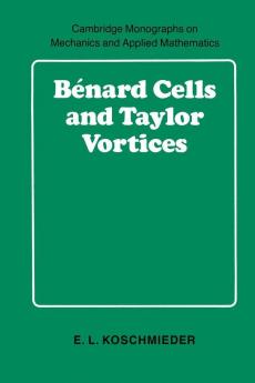 B Nard Cells and Taylor Vortices
