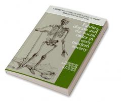 Famine Disease and the Social Order in Early Modern Society