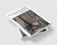 The Oriental Obsession