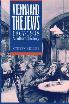 Vienna and the Jews 1867-1938