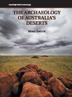 The Archaeology of Australia's Deserts