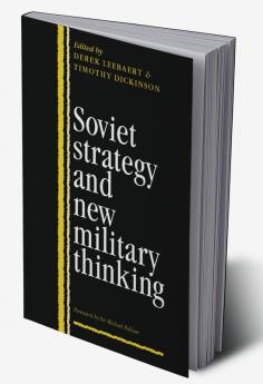 Soviet Strategy and the New Military Thinking
