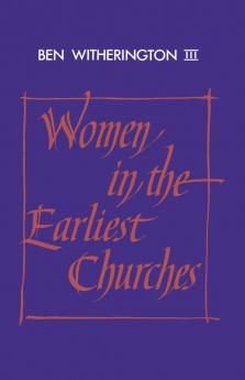 Women in the Earliest Churches