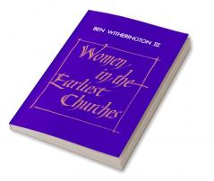 Women in the Earliest Churches