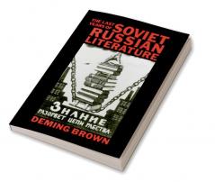 The Last Years of Soviet Russian Literature