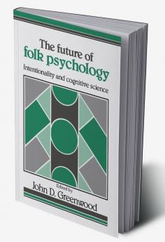 The Future of Folk Psychology