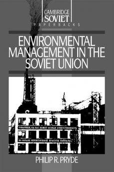 Environmental Management in the Soviet Union