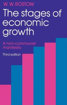 The Stages of Economic Growth: A Non-Communist Manifesto