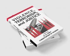 Violence Terrorism and Justice