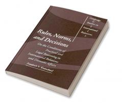 Rules Norms and Decisions