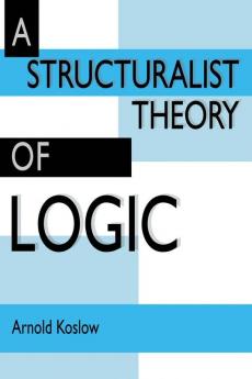 A Structuralist Theory of Logic