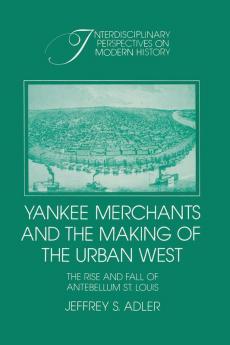 Yankee Merchants and the Making of the Urban West