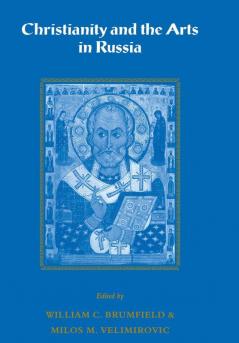 Christianity and the Arts in Russia