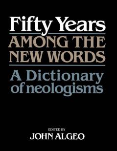 Fifty Years among the New Words