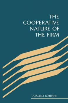 The Cooperative Nature of the Firm