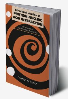 Structural Studies of Protein-Nucleic Acid Interaction