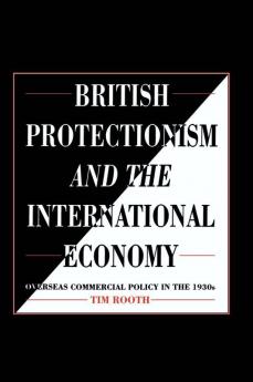 British Protectionism and the International Economy