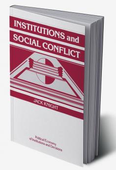 Institutions and Social Conflict