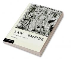 Law and Empire in Late Antiquity
