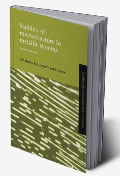 Stability of Microstructure in Metallic Systems